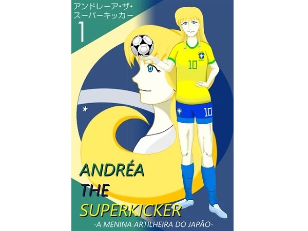 ブラジルのサッカー界がテーマの漫画が登場！主人公は日本生まれのブラジル人の女の子