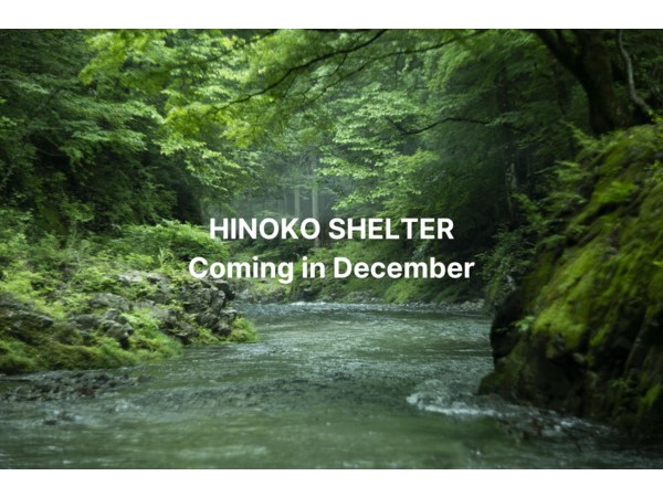 【東京都檜原村】テント泊と小屋泊ができる会員制キャンプ場「HINOKO SHELTER」が12月オープン！